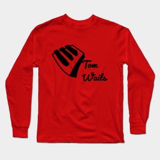 Tom Waits #2 Long Sleeve T-Shirt